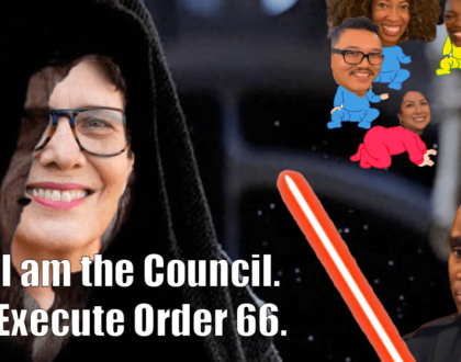 The Pawpaw: Gorton says, “I am the Council,” executes Order 66