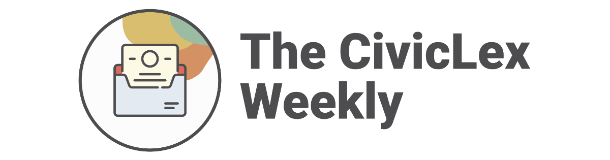 What's going on in City Hall? CivicLex weekly newsletter