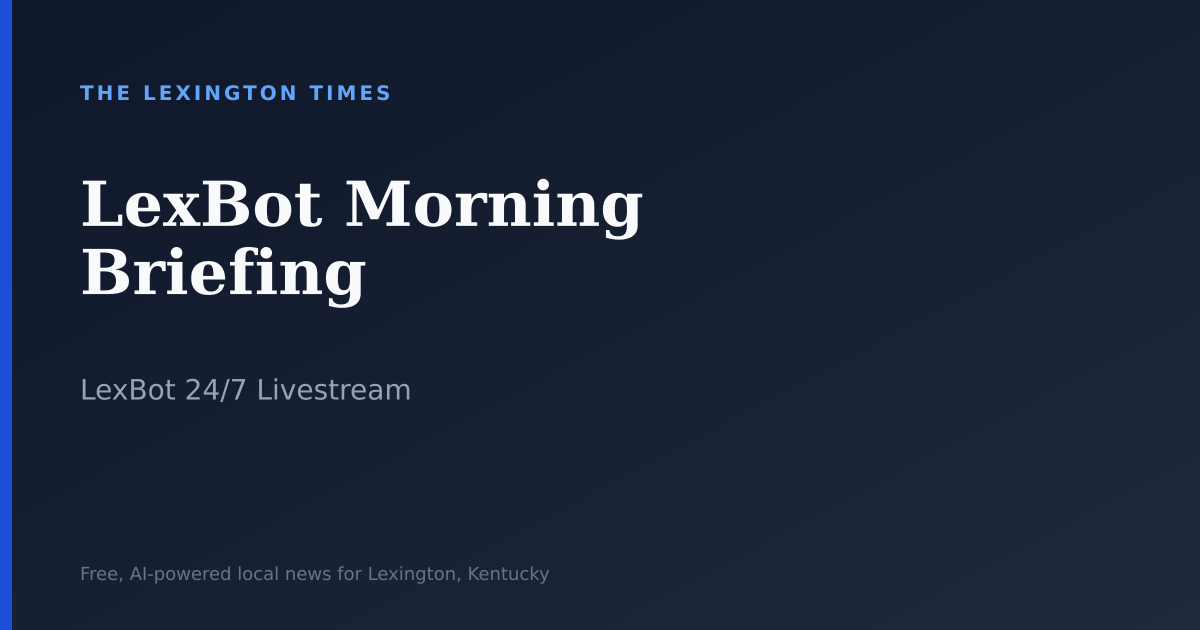 LexBot Morning Briefing