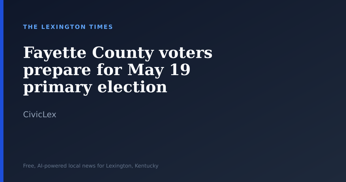Fayette County voters prepare for May 19 primary election