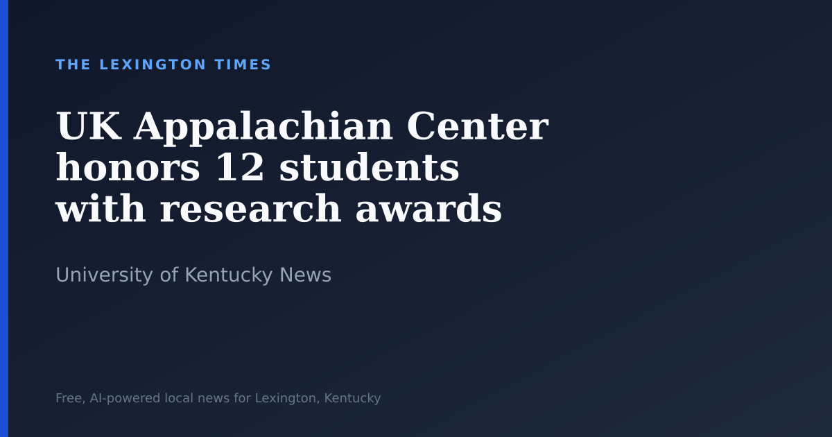 UK Appalachian Center honors 12 students with research awards