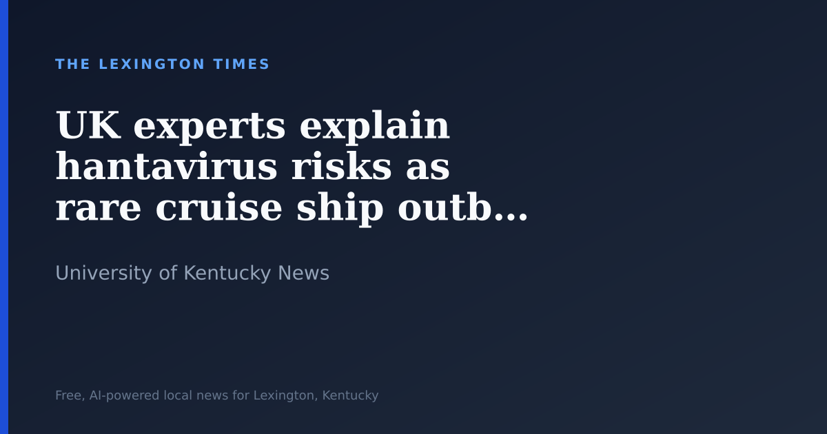 UK experts explain hantavirus risks as rare cruise ship outbreak unfolds