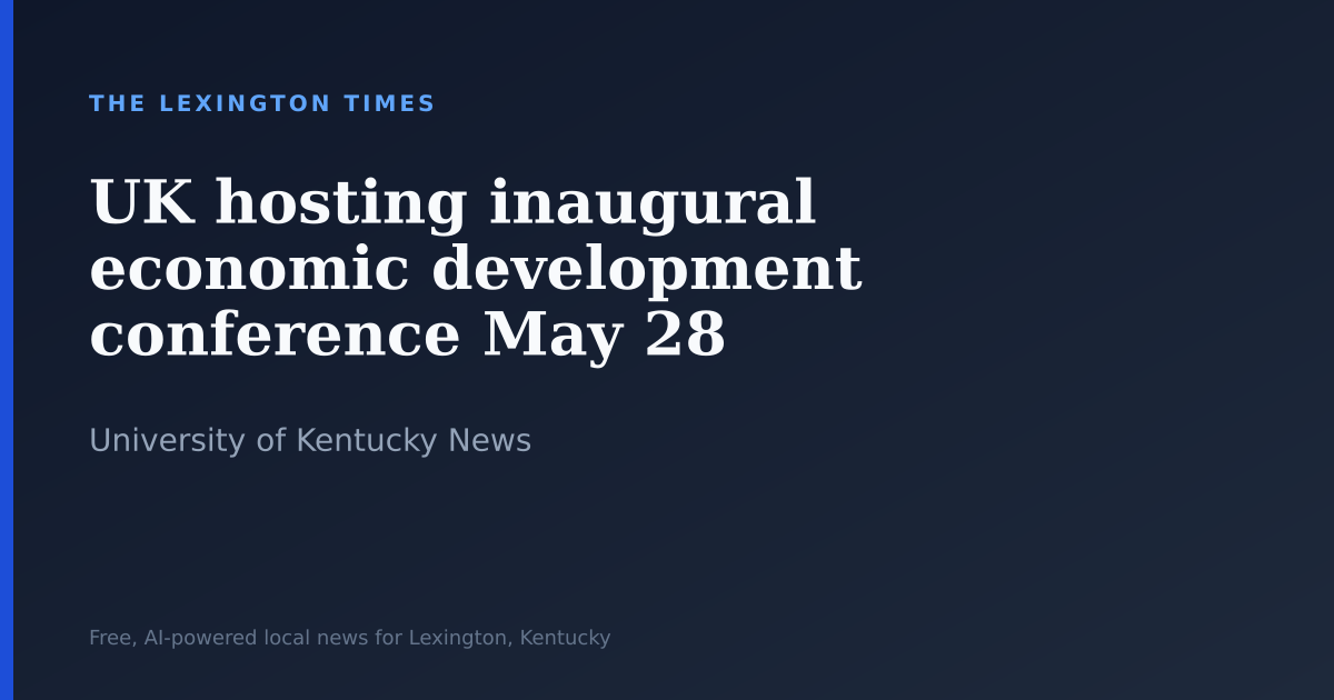 UK hosting inaugural economic development conference May 28