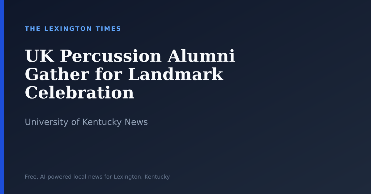 UK Percussion Alumni Gather for Landmark Celebration