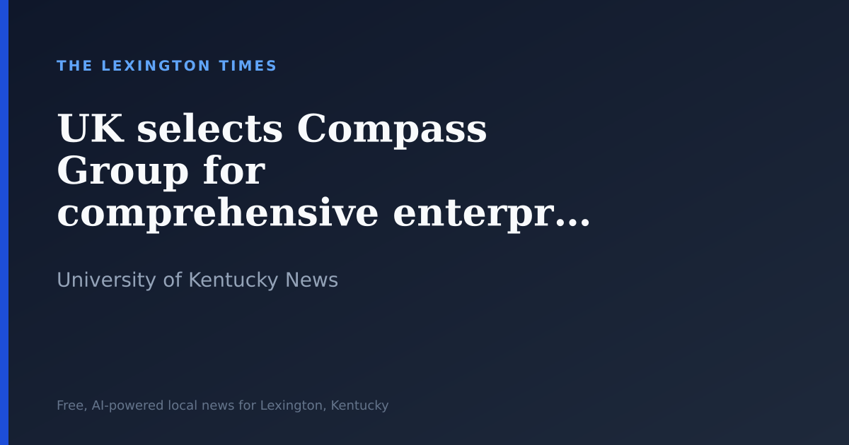 UK selects Compass Group for comprehensive enterprise services partnership