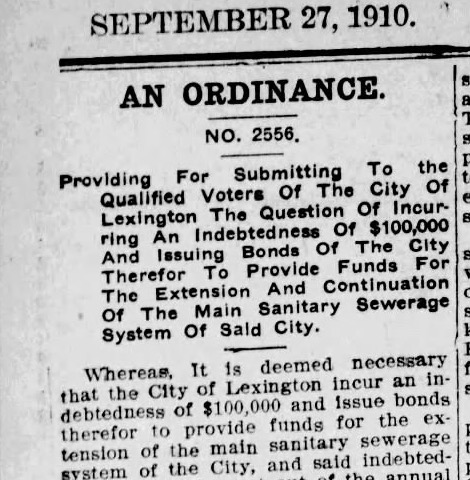 Ordinance No. 2556, Lexington Herald, September 27, 1910: the $100,000 sewer bond