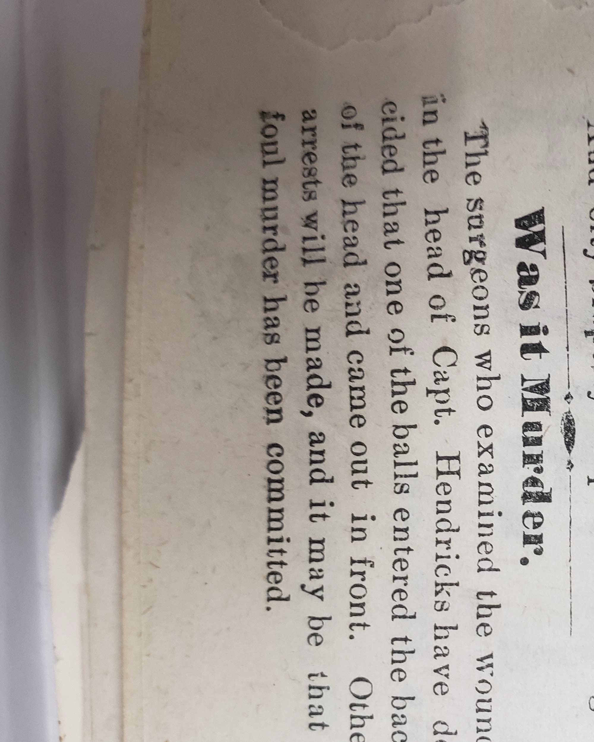 “Was it Murder.” — the Lexington Daily Transcript, after surgeons found the fatal ball entered the back of Hendricks’s head.